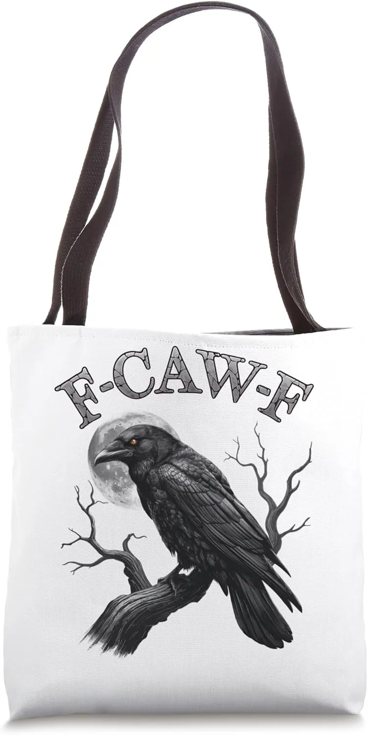 Black Crow, F-Caw-F Funny Black Bird moon Gothic Adult Humor Tote Bag
