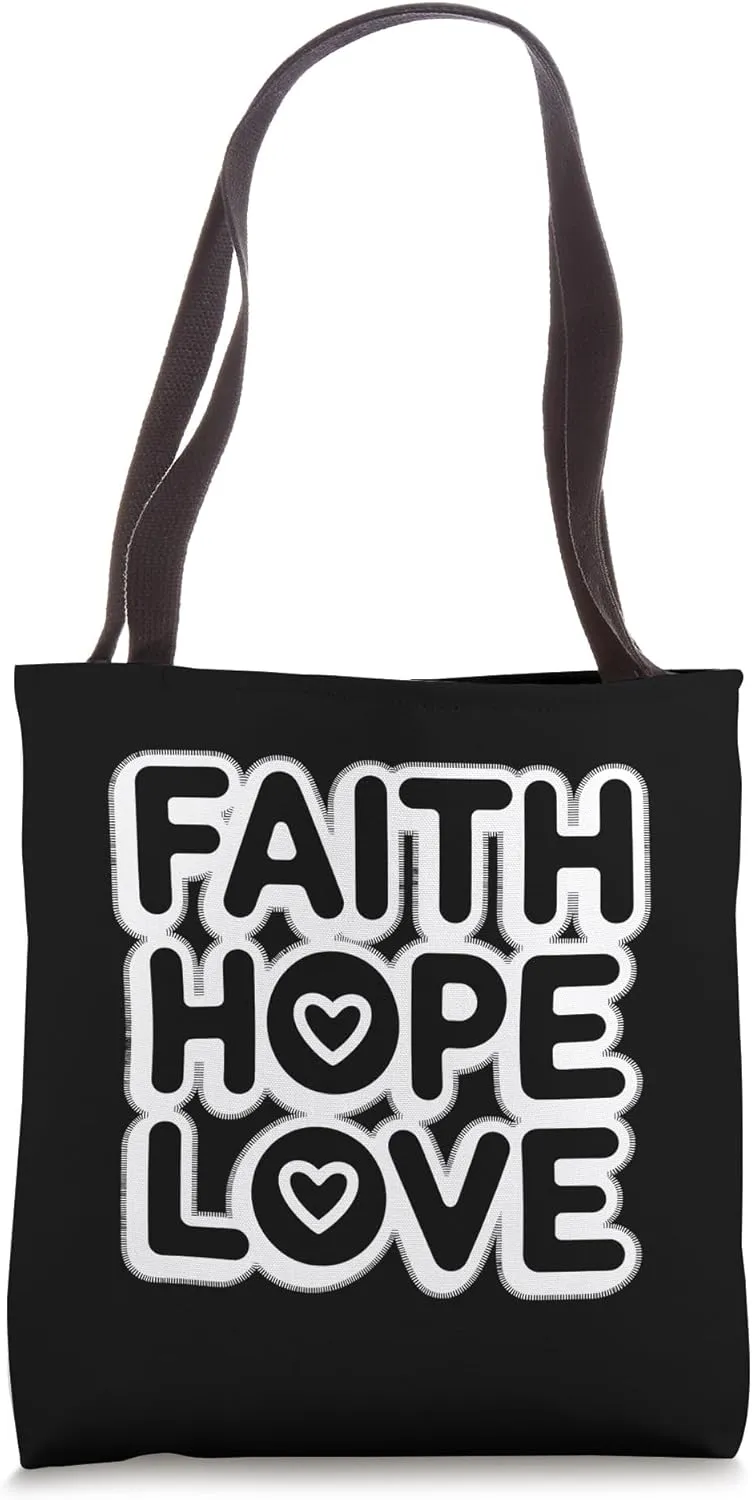 Faith Hope Love  Christian Inspiration Tote Bag
