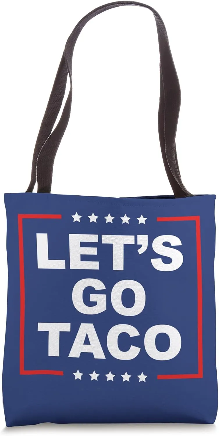 Let's Go Taco - Funny T. A. C. O. Design Ironic Satire Tote Bag